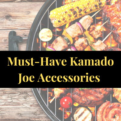 Top 7 Best Kamado Joe Accessories {you have to try them}